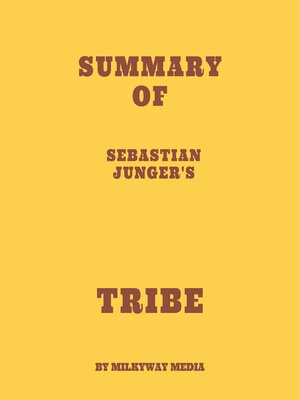 cover image of Summary of Sebastian Junger's Tribe